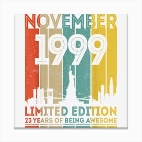 23 Years Old Gifts Vintage November 1999 23rd Birthday Canvas Print