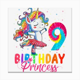 9th Birthday Unicorn Girl Tie Dye Ballerina Unicorn 1 Canvas Print