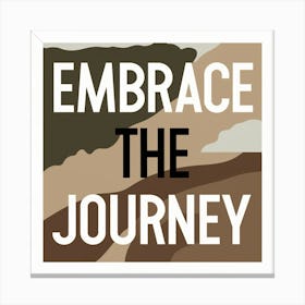 Embrace The Journey 1 Canvas Print