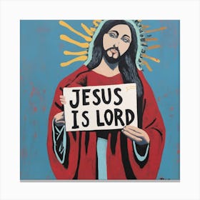 Jesus Is Lord Canvas Print