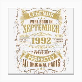 30th Birthday Legends Were Born In September 1992 Canvas Print