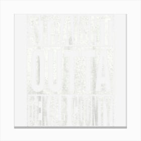 Straight Outta Dekalb County Cool Home Quote Canvas Print