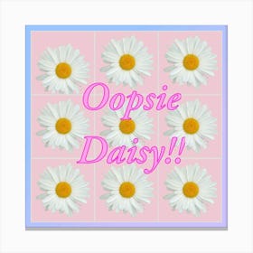 Oops is daisy in pink and blue Canvas Print