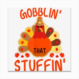 Funny Thanksgiving Turkey Gobble Turkey Jokes Canvas Print