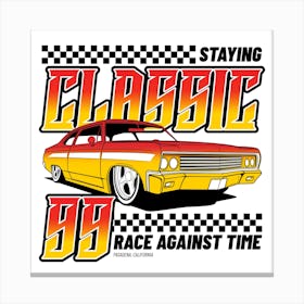 Staying Classic 99 Race Against Time - car, bumper, funny, meme Canvas Print