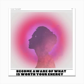 Worth Your Energy Art Print Canvas Print