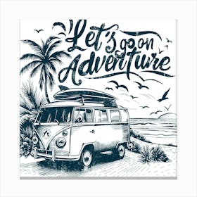 Let'S Go On Adventure Canvas Print