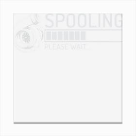 Spooling Turbo Please Wait Canvas Print