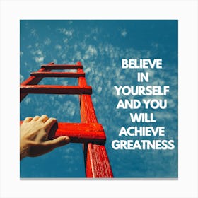 Believe In Yourself And You Will Achieve Greatness 1 Toile