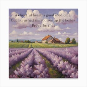 Cheerful Heart Is Good Medicine Canvas Print