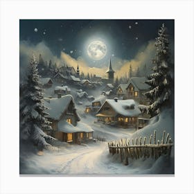 Full Moon On Christmas Serene Winter Night In A Snow Covered Village 1 Canvas Print