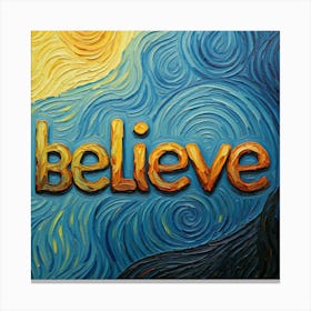 Believe 1 Canvas Print