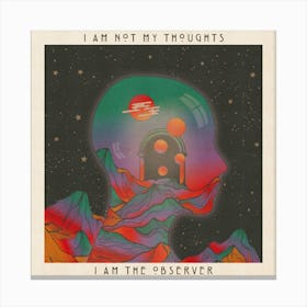 I Am Not My Thoughts Canvas Print