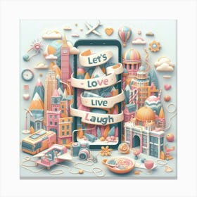 Love Live Laugh City Trips Canvas Print