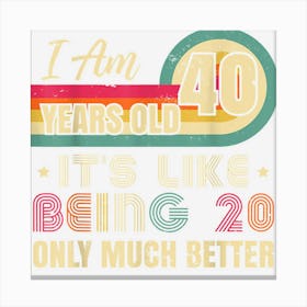 40 Years Old Vintage Funny 40th Birthday For Men Women Canvas Print