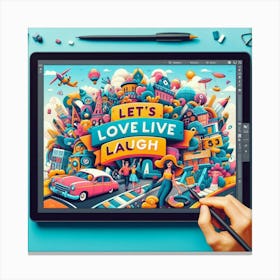 Let's Love Live Fun Canvas Print