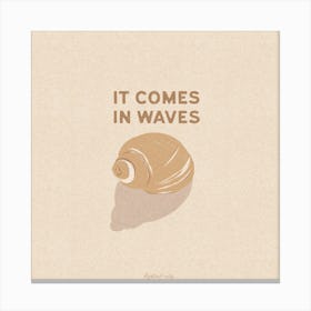 It Comes In Waves Square Canvas Print