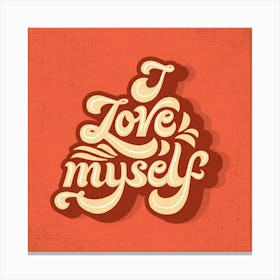 I love myself Canvas Print