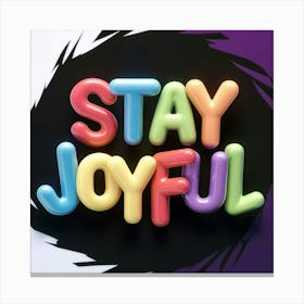 Stay Joyful 2 Canvas Print