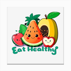 Eat Healthy Canvas Print