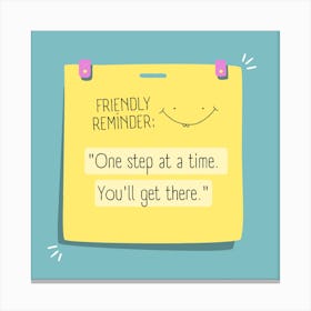 Friendly Reminder Canvas Print