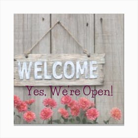 Wood Fence Yes We Are Open Sign Canvas Print