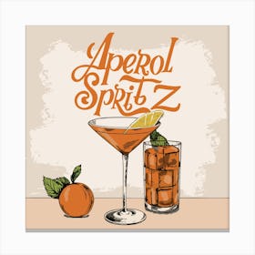Aperol Spritz Orange - Aperol, Spritz, Aperol spritz, Cocktail, Orange, Drink 32 Canvas Print