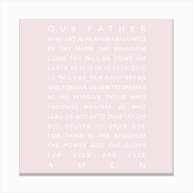The Lords Prayer Pink Square Canvas Print