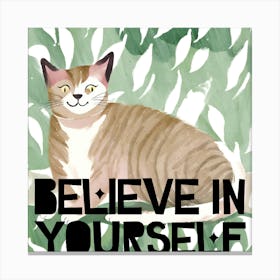 Believe In Yourself Canvas Print