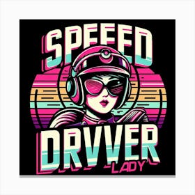 Speed Driver Lady Canvas Print