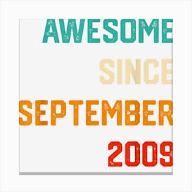 13 Years Old Gift Awesome Since September 2009 13th Birthday Canvas Print