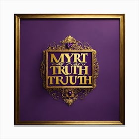 MY ART IS MY TRUTH Canvas Print