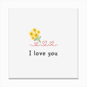 I Love You Canvas Print