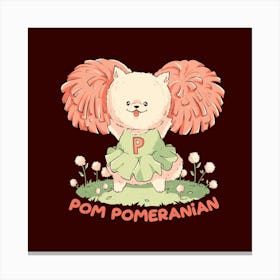 Pom Pomeranian - Cute Cheerleader Dog Gift 1 Canvas Print