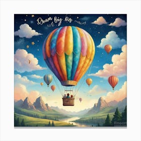 Dream Big Hot Air Balloon Inspirational Quote For Kids 1 2 Canvas Print