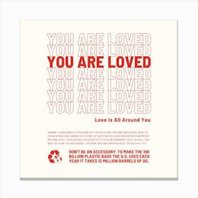 You Are Loved Square Canvas Print