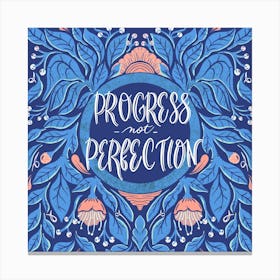 Progress Not Perfection Canvas Print