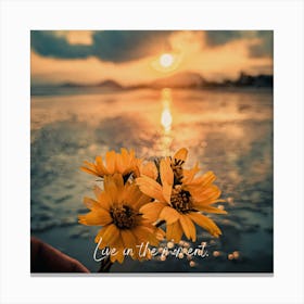 Live In The Moment Canvas Print