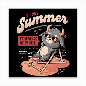 I Love Summer Hell Square Canvas Print