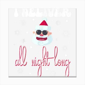 I Deliver All Night Long Naughty Santa Claus Sunglasses Canvas Print