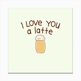 Asm I Love You A Latte Funny Design 5014cf12 3ab0 4043 85e1 9ae99842312e Stampe su tela