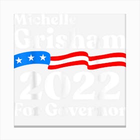 Grisham New Mexico Democrats Michelle Grisham For Governor Canvas Print