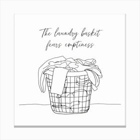 Laundry Saying " Basket Fears Emptyness" Canvas Print