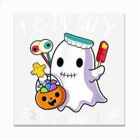 No Diggity Bout To Bag It Up Cute Ghost With Candy Pumpkin Canvas Print