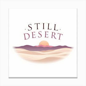 Still Desert Canvas Print