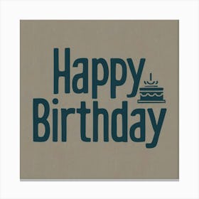 Happy Birthday 6 Canvas Print