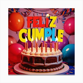 Feliz cumple and Feliz cumpleaños sign means Happy Birthday in Spanish language, Birthday party celebration gift with birthday cake candle colorful balloons best congratulation over light background wall artvFeliz Cumple Canvas Print