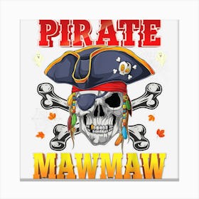 Pirate Mawmaw Skull Crossbones Halloween Costume Family Canvas Print