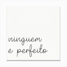 Ninguem É Ferfeito 02 2 Canvas Print