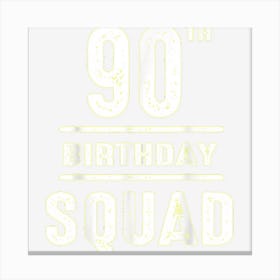 90th Birthday Squad Party Vintage 95 Year Old Retro Lover Canvas Print